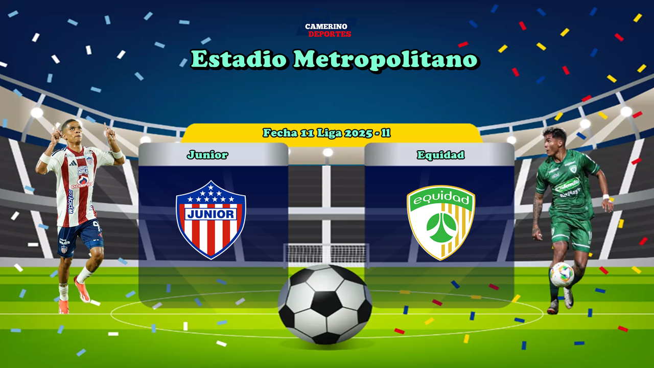 PLANTILLA JUNIOR VS EQUIDAD 2025 - ll YOUTUBE