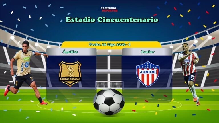 PLANTILLA AGUILAS VS JUNIOR 2026 YOU TUBE