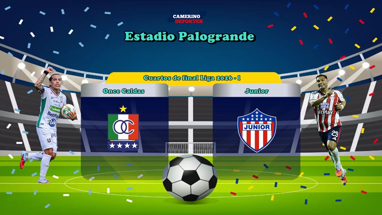 PLANTILLA ONCE CALDAS VS JUNIOR 2026 FINAL YOUTUBE
